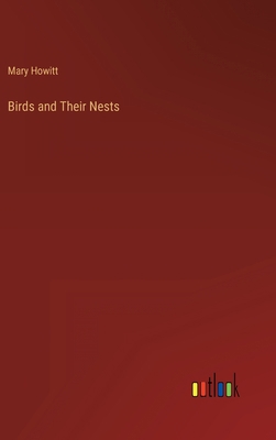 Birds and Their Nests 3368124358 Book Cover