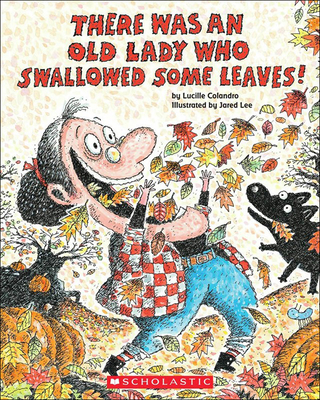 There Was an Old Lady Who Swallowed Some Leaves! B0073C111K Book Cover