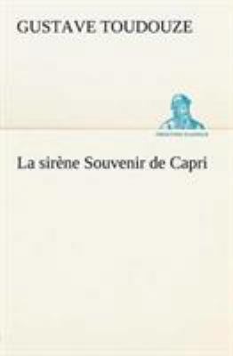 La sirène Souvenir de Capri [French] 3849125475 Book Cover