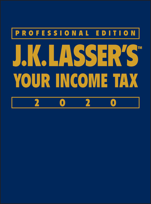 J.K. Lasser's Your Income Tax 2020 1119595134 Book Cover