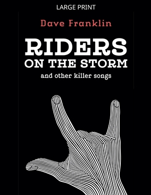 Riders on the Storm and Other Killer Songs [Large Print] B0GL9JFY53 Book Cover