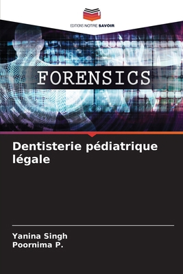 Dentisterie pédiatrique légale [French] 6208214300 Book Cover