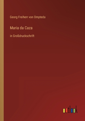 Maria da Caza: in Großdruckschrift [German] 3368292803 Book Cover