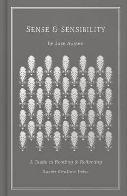 Sense and Sensibility: A Guide to Reading and R... 1462796648 Book Cover