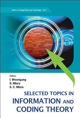 Select Topics in Info & Cod Theory..(V7) 9812837167 Book Cover