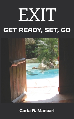 Exit: Get Ready, Set, Go 1717965016 Book Cover