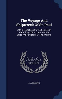 The Voyage And Shipwreck Of St. Paul: With Diss... 1340052415 Book Cover