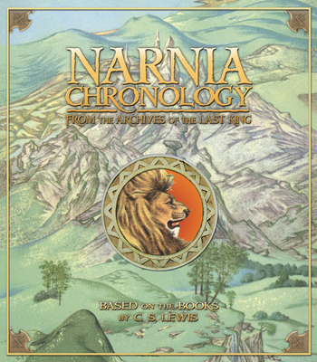 Narnia Chronology From: The Archives of the Las... 0007270364 Book Cover