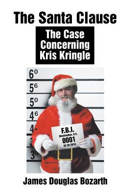 The Santa Clause: The Case Concerning Kris Kringle 1796010073 Book Cover