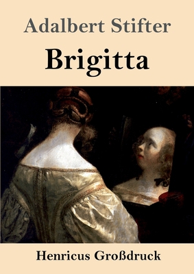 Brigitta (Großdruck) [German] 3847832182 Book Cover