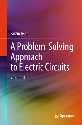 A Problem-Solving Approach to Electric Circuits... 3031956338 Book Cover