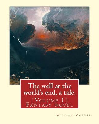 The well at the world's end, a tale. By: Willia... 1539342700 Book Cover