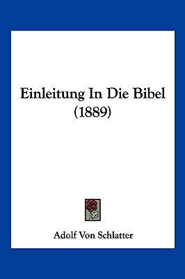 Einleitung In Die Bibel (1889) [German] 1161148450 Book Cover