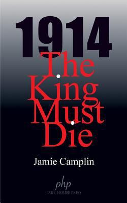 1914 The King Must Die 1523298316 Book Cover
