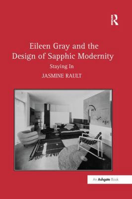 Eileen Gray and the Design of Sapphic Modernity... 1138245763 Book Cover