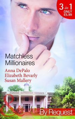 Matchless Millionaires (Mills & Boon by Request) 0263896803 Book Cover