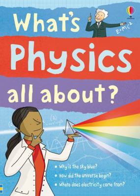 What's Physics All About? 1409566374 Book Cover