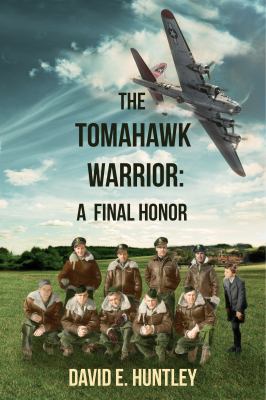 The Tomahawk Warrior : A Final Honor
