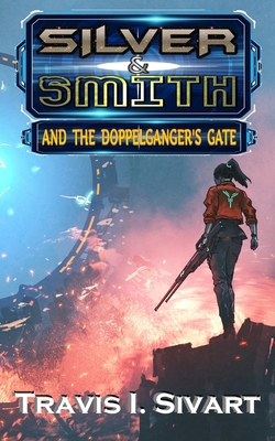 Silver & Smith and the Doppelganger's Gate 1954214596 Book Cover