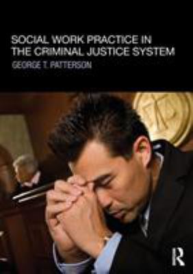 Social Work Practice in the Criminal Justice Sy... 0415781167 Book Cover