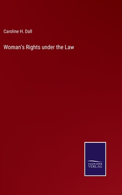 Woman's Rights under the Law 3375068174 Book Cover
