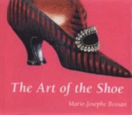 The Art of the Shoe 1840138335 Book Cover