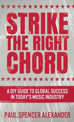 Strike The Right Chord: A DIY Guide to Global S... 4867454737 Book Cover