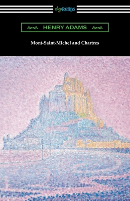 Mont-Saint-Michel and Chartres 1420976184 Book Cover