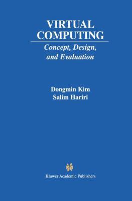 Virtual Computing: Concept, Design, and Evaluation 1461356113 Book Cover