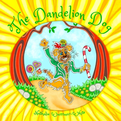 The Dandelion Dog 0995734526 Book Cover