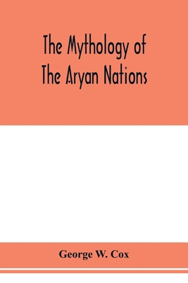 The mythology of the Aryan nations 9353978343 Book Cover