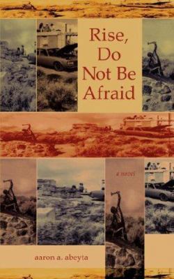 Rise, Do Not Be Afraid 0978945689 Book Cover