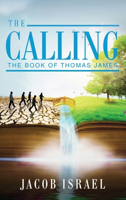 The Calling: The Book Of Thomas James 1662909217 Book Cover