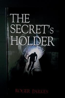 The Secret's Holder 1544207654 Book Cover