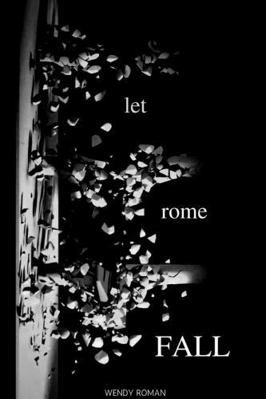 Let Rome Fall 1387197703 Book Cover