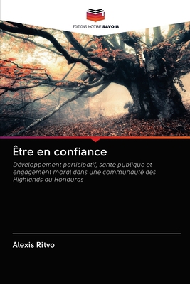 Être en confiance [French] 6203128953 Book Cover