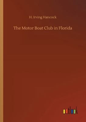 The Motor Boat Club in Florida 3752344075 Book Cover