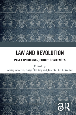 Law and Revolution: Past Experiences, Future Ch... 1032350067 Book Cover