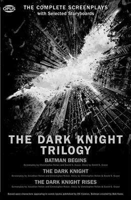 The Dark Knight Trilogy: The Complete Screenplays 1623160014 Book Cover