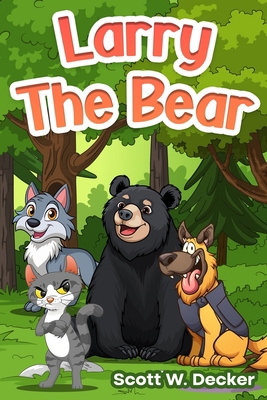 Larry The Bear B0FK1L7QH1 Book Cover