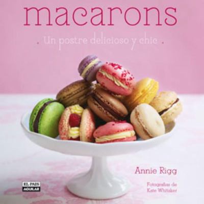 Macarons (en español) (Spanish Edition) [Spanish] 8403511175 Book Cover