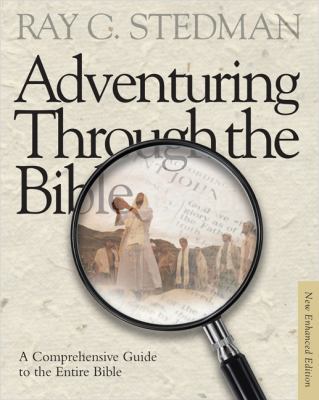 Adventuring Through the Bible: A Comprehensive ... 1572935715 Book Cover