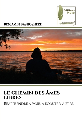 Le Chemin Des Âmes Libres [French] 6202220570 Book Cover