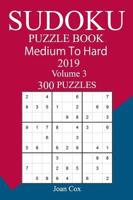 300 Medium to Hard Sudoku Puzzle Book 2019 1724894617 Book Cover