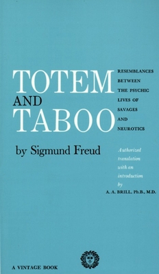 Totem and Taboo: Resemblances Between the Psych... 0394701240 Book Cover