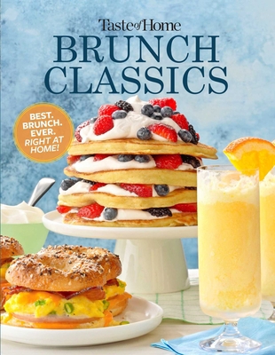 Taste of Home Brunch Classics 1617659975 Book Cover