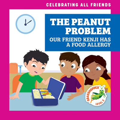 The Peanut Problem: Our Friend Kenji Has a Food... B0BY12YH2M Book Cover
