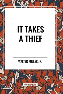 It Takes a Thief B0D2YVVZDN Book Cover
