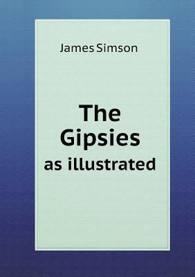 The Gipsies as illustrated 5518620063 Book Cover