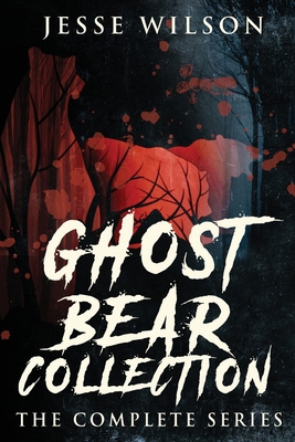 Ghost Bear Collection: The Complete Series 4824189268 Book Cover